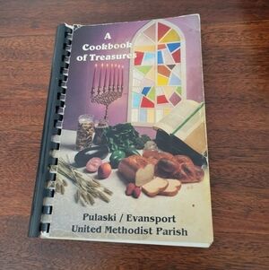 A Cookbook of Treasures: Pulaski/Evansport Ohio United Methodist Parish Cookbook